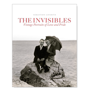【现货】爱与骄傲的古代肖像 The Invisibles: Vintage Portraits of Love and Pride英文原版图书进口外版书籍
