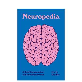 Phenomena 英文社会科学图书 Neuropedia Compendium Brief 神经百科全书：大脑现象简编 原版 Brain 预售