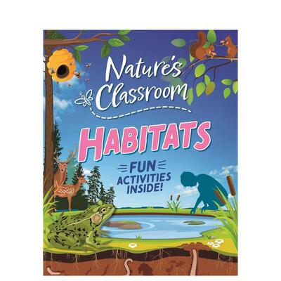 【现货】大自然的课堂：栖息地 Nature's Classroom: Habitats 原版英文儿童绘本 进口图书