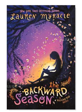 【现货】落后的季节, Backward Season, The英文儿童绘本原版图书进口书籍Myracle, Lauren