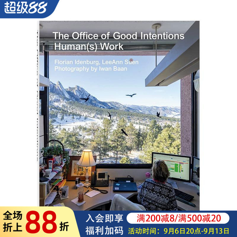 【现货】现代办公空间新趋势 The Office of Good Intentions. Human(s) Work 原版英文室内设计装饰图书