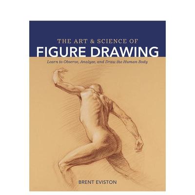 【预售】人物绘画的艺术与科学 The art and Science of Figure Drawing 原版英文艺术画册画集图书