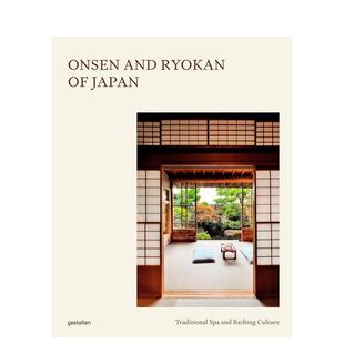 Onsen and 原版 预售 英文旅行图书书籍 Japan 日本温泉与旅馆：传统水疗与天然沐浴文化 Ryokans