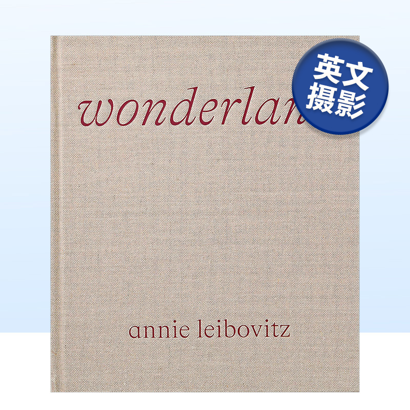 安妮·莱博维茨摄影集仙境