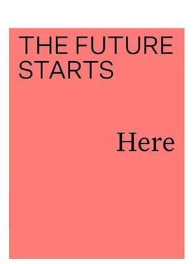 【现货】未来由此开始 The Future Starts Here 原版英文综合设计图书