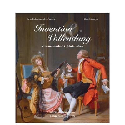 【预售】发明与臻美：18世纪艺术作品（德语） Invention und Vollendung  原版英文艺术画册画集图书