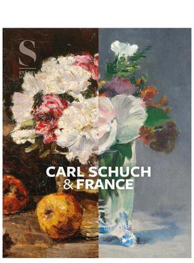 【预售】卡尔·舒赫与法国 Carl Schuch and France 原版英文艺术画册画集图书