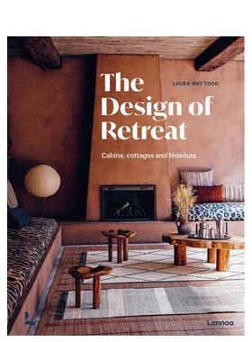 【现货】静修设计：木屋、平房与隐秘处 The Design of Retreat:Cabins， cottages and hideouts 原版英文室内设计装饰图书
