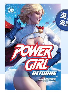 【现货】DC漫画 神力女郎归来 Power Girl Returns 英文漫画书原版进口图书 超级英雄系列美漫书籍 卡拉·佐-艾尔