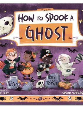 【预售】如何吓唬鬼魂How to Spook a Ghost英文青少年读物 原版图书进口外版书籍FLIESS, SUE SKY PONY