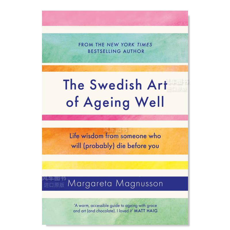 【现货】拥抱变老的艺术：瑞典语里的生活智慧 The Swedish Art of Ageing Well英文原版进口图书外版书籍-封面