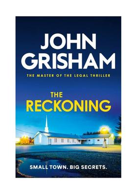 【现货】【法庭派推理大师John Grisham】终极审判 The Reckoning 原版英文文学小说 流行小说 法律推理惊悚图书书籍