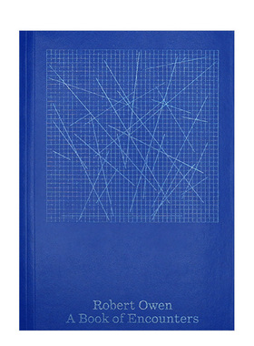 【现货】Robert Owen 遭遇之书A Book of Encounters 英文原版进口图书现当代艺术作品集 Perimeter Editions出版社书籍