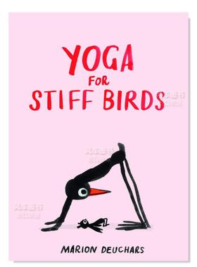 【现货】僵硬的小鸟带你做瑜伽 Yoga for Stiff Birds 英文原版进口图书外版书籍
