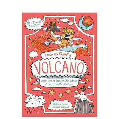 【橘猫博士科学笔记】火山冲浪-地球科学篇 How to Surf a Volcano and Other Incredible原版英文儿童漫画科普图书可单拍