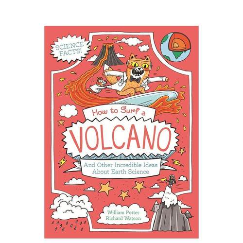 【预售】【橘猫博士科学笔记】火山冲浪-地球科学篇 How to Surf a Volcano and Other Incredible原版英文儿童漫画科普图书可单拍