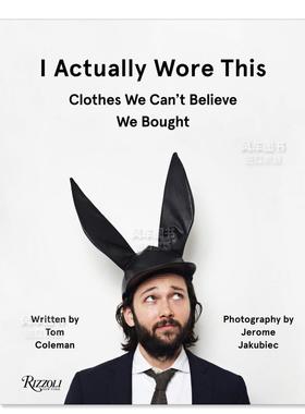 【预售】实际上我这样穿 I Actually Wore This英文原版图书进口外版书籍