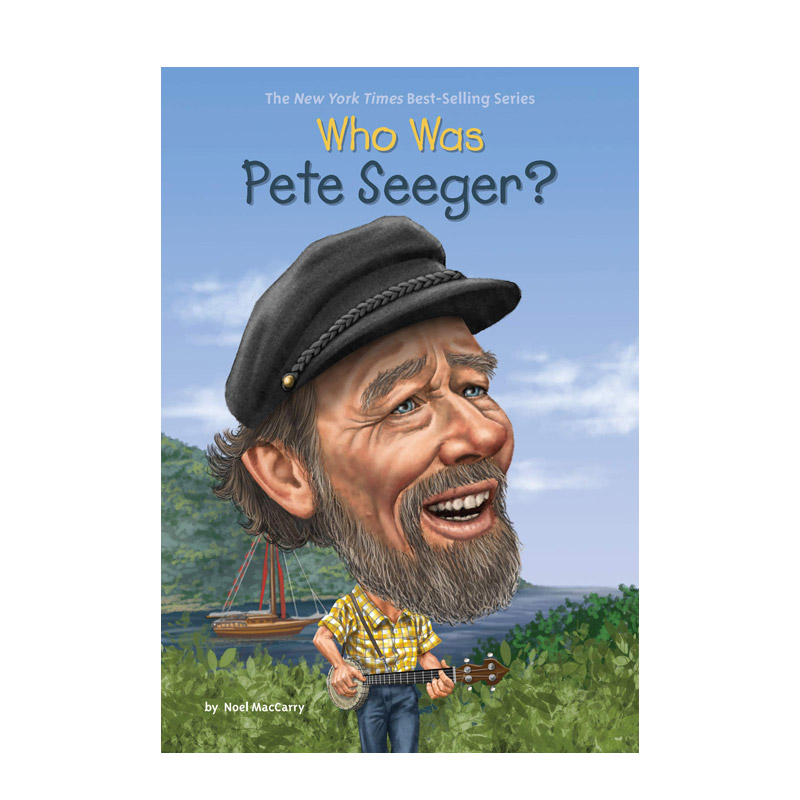 【现货】皮特·西格是谁?Who Was Pete Seeger?英文原版儿童故事阅读进口图书书籍