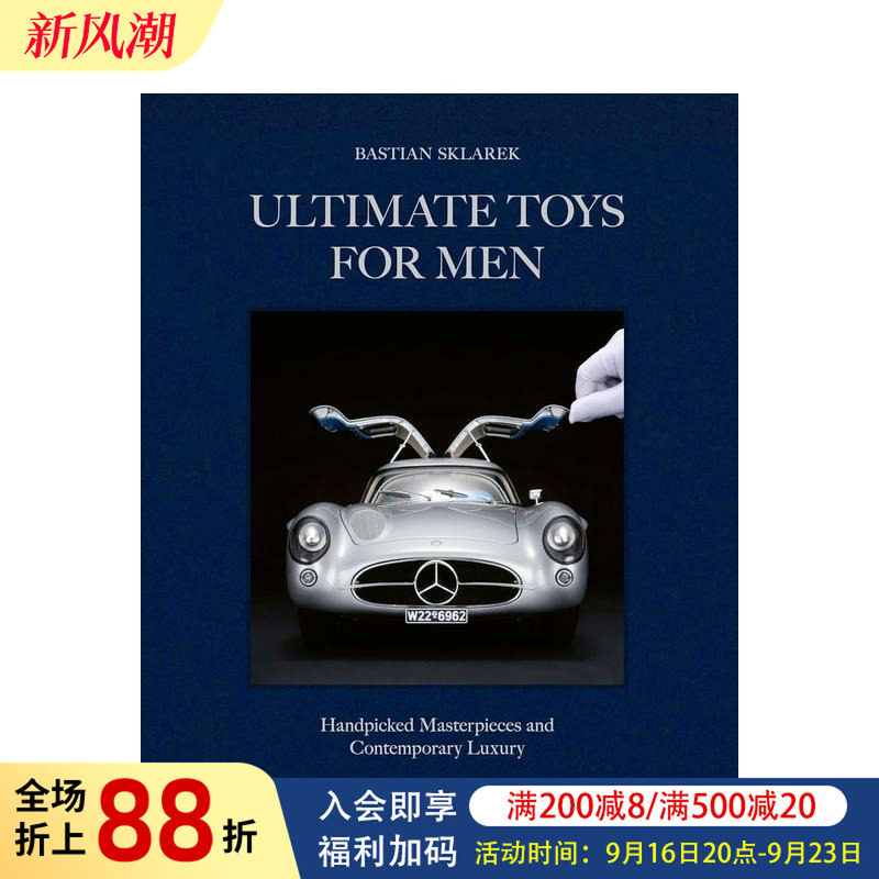 【预售】至臻男士玩物：甄选杰作与当代奢华 Ultimate Toys for Men 原版英文工业产品设计 咖啡桌书 钟表汽车时尚