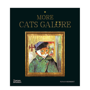 进口艺术图书Susan 书籍 Cats 艺术绘画作品里 猫 如果名画都是猫续篇 More Galore Herbert 趣味绘画英文原版 现货