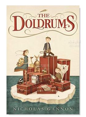 【现货】低迷, Doldrums, The英文儿童绘本原版图书进口书籍Gannon, Nicholas