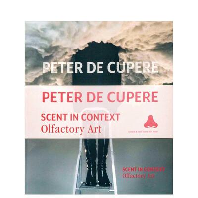【预售】彼得·德·库佩尔：情境中的气味——嗅觉艺术 Peter de Cupere:Scent in Context 原版英文艺术画册画集