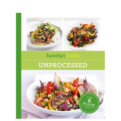 【预售】天然食材食谱 【Hamlyn Cooks】Unprocessed 原版英文餐饮生活美食图书