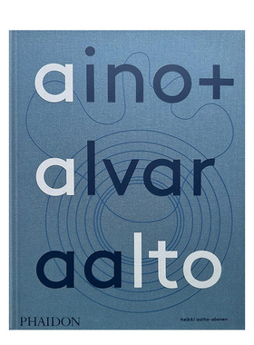 【预售】阿尔托夫妇:共度人生 Aino+Alvar Aalto:A Life Together 艾诺&阿尔瓦·阿尔托 英文原版建筑设计作品集北欧现代主义设计
