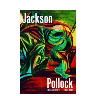 【现货】杰克逊·波洛克早期作品：1912-1956 Jackson Pollock The Early Years: 1912?1956 原版英文艺术画册画集图书书籍
