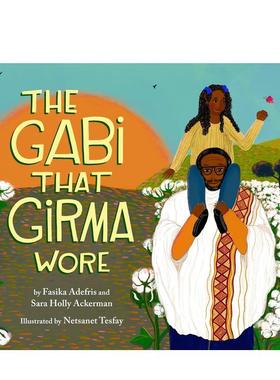【预售】吉尔玛穿的加比 The Gabi That Girma Wore 原版英文儿童绘本 进口图书