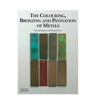 【预售】金属的着色、烫金和修补 Colouring， Bronzing and Patination of Metals 原版英文综合设计进口图书