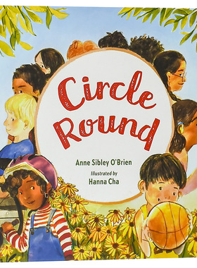 【现货】手拉手围成圈Circle Round 友情启蒙社交鼓励儿童早教故事绘本 英文原版 Anne Sibley O'Brien书籍进口