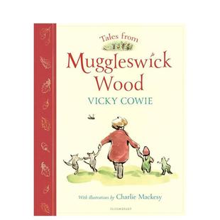 Wood Cowie 马格斯维克森林童话故事集 进口图书Vicky 9岁睡前故事英语启蒙原版 英文儿童故事书6 Muggleswick from Tales 现货