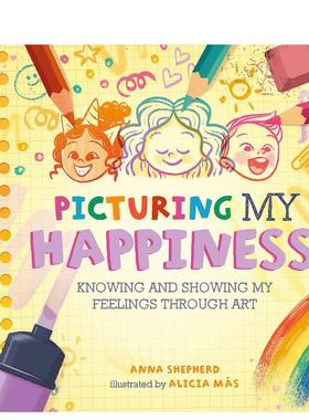 【预售】【正念艺术疗愈】描绘快乐 【All the Colours of Me】Picturing My Happiness 原版英文儿童绘本