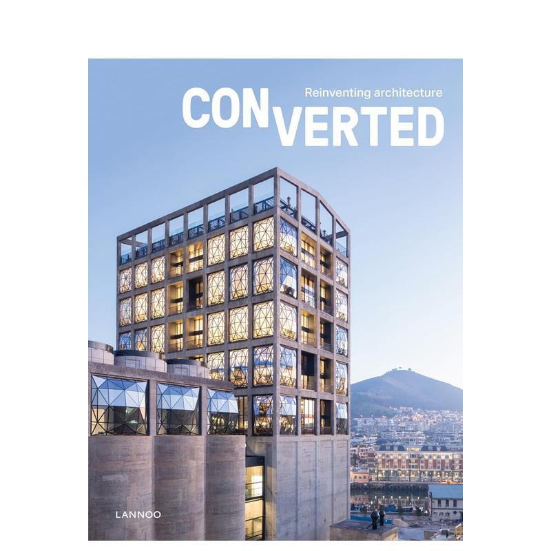 【预售】Converted. Reinventing architecture，转换.重塑建筑图书