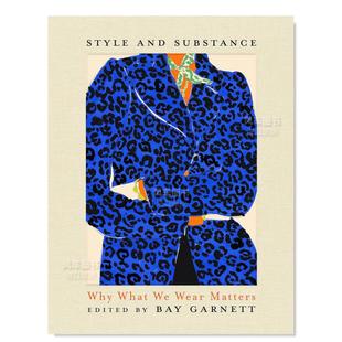 and 英文时尚 预售 Substance Style 与本质 与历史原版 Matters Why 图书外版 为何穿着很重要 Wear 风格 进口书籍 What