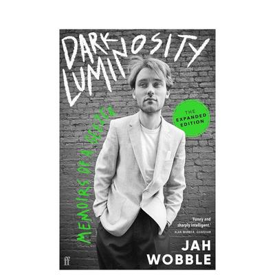 【预售】黑暗的光度：一个老头的回忆录 Dark Luminosity:Memoirs of a Geezer 英文原版小说书籍文学传记图书Jah Wobble