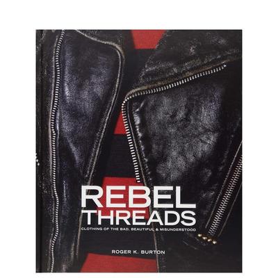 【现货】反叛的线：坏、美丽、被误解的穿着 Rebel Threads: Clothing of the Bad...原版英文服装设计图书