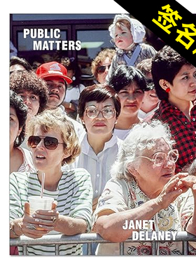【现货】珍妮特.德莱尼摄影集 Janet Delaney:Public Matters【签名版】英文原版街头摄影作品集艺术书籍 旧金山拍摄的照片 MACK
