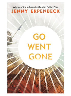 【现货】Go, Went, Gone继续的 离开的 死去的 Jenny Erpenbeck 小说书籍进口原版