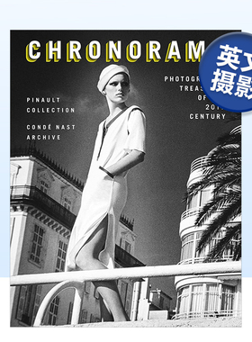 【现货】时尚纪元：20世纪摄影珍品 Chronorama: Photographic Treasures of the 20th Century英文摄影原版图书进口书籍The Pina