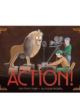 【现货】开拍！：电影是如何开始的 action!: How Movies Began 原版英文儿童绘本图书