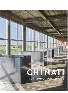 【现货】奇纳蒂:唐纳德·贾德的愿景 Chinati : The Vision of Donald Judd 原版英文艺术画册画集图书