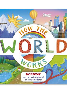 【预售】世界如何运作 How the World Works英文儿童绘本原版图书进口书籍Dorion Christi