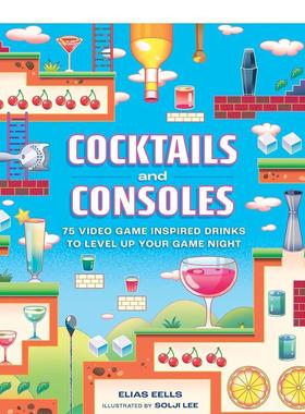 【预售】鸡尾酒与游戏机：75余种电子游戏灵感饮品 星露谷物语最终幻想 艾尔登法环 Cocktails and Consoles英文生活美食图书
