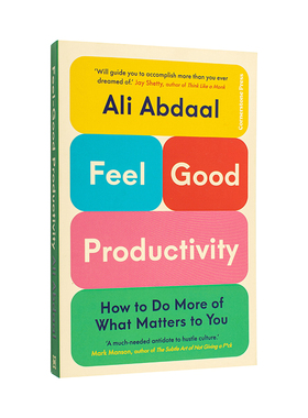 【现货】快乐生产力 百万YouTuber Ali Abdaal 剑桥学霸 Feel-Good Productivity 原版英文心灵励志图书书籍