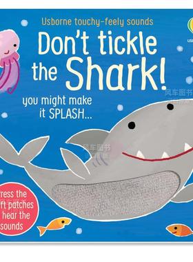 【预售】【触摸发声书】别给鲨鱼挠痒痒！ 【Touchy-Feely Sound】Don't Tickle the Shark! 英文儿童漫画绘本原版图书外版进口书