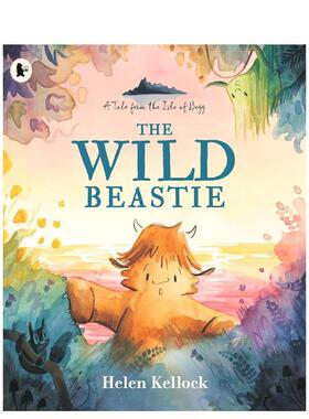 【现货】荒野小兽：贝格岛传说 The Wild Beastie: A Tale from the Isle of Begg 原版英文儿童绘本图书