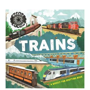 英文儿童绘本图书 工作中 原版 Trains Work Wheels 精装 车轮：火车篇 预售