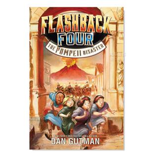 现货 Flashback The 图书进口书籍Gutman 庞贝 Disaster英文儿童绘本原版 闪回四3 Dan 灾难 Pompeii Four
